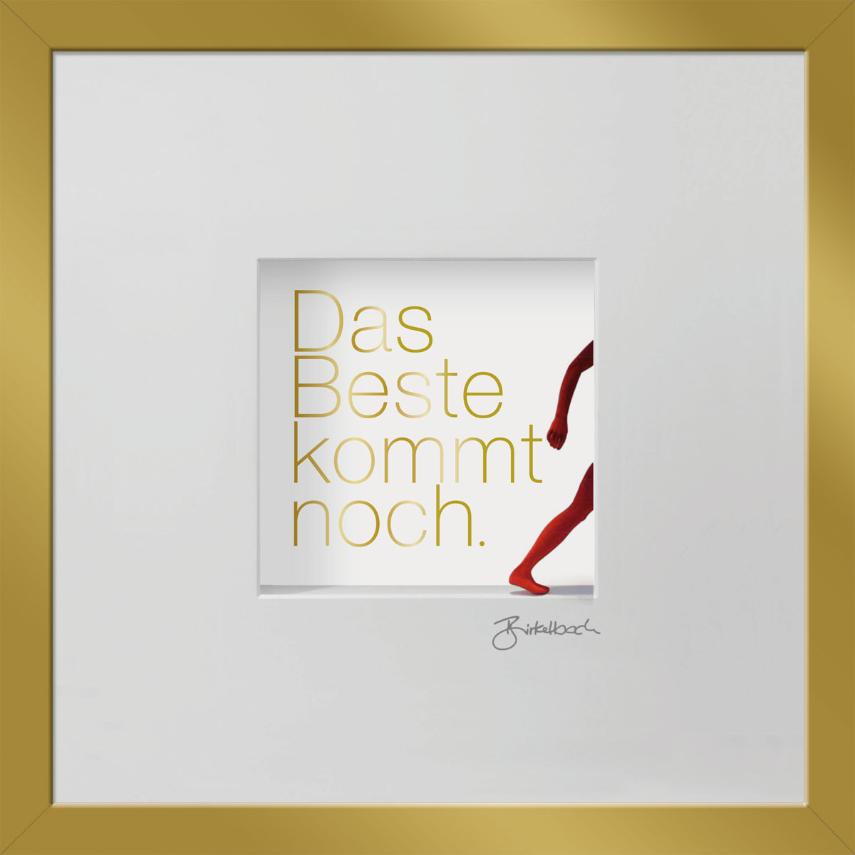 birkelbach-wortkunst3-schoene-momente-das-beste-kommt-noch-rahmen-gold